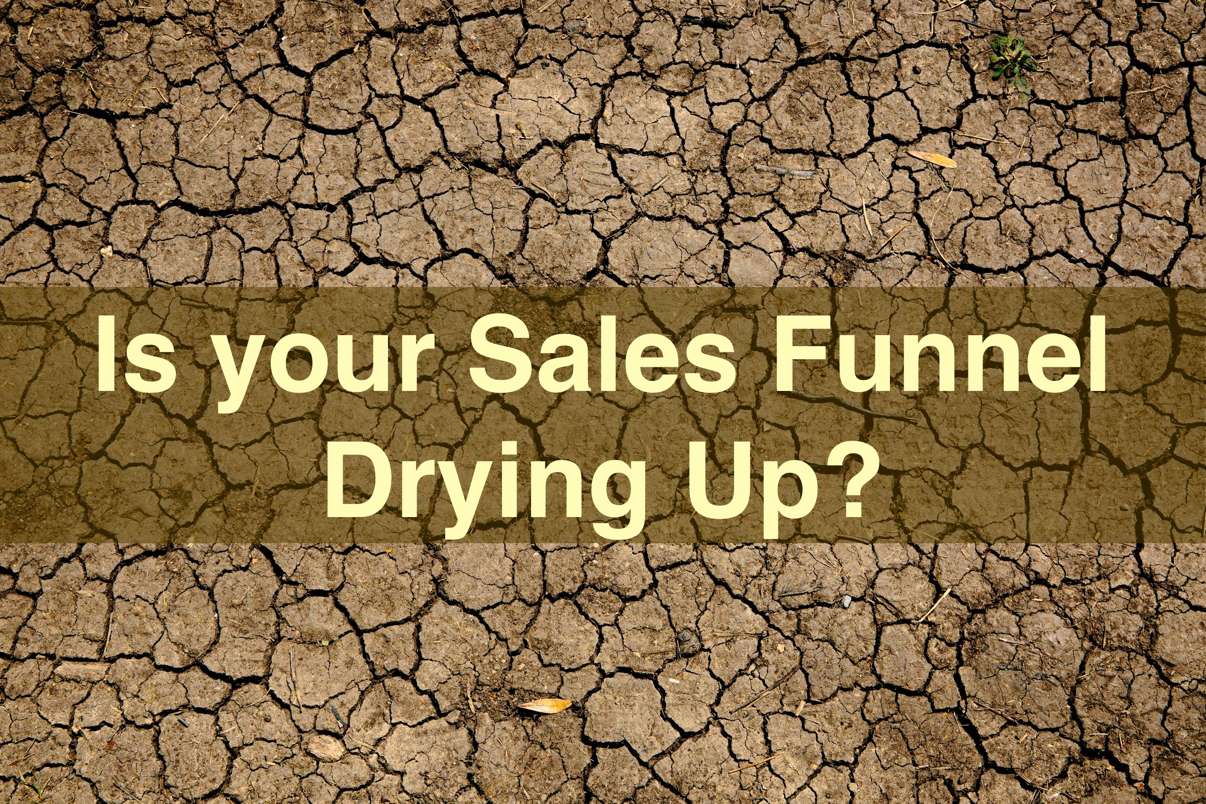 Dried-up soil symbolizing a stagnant sales funnel with cracks and no signs of life.