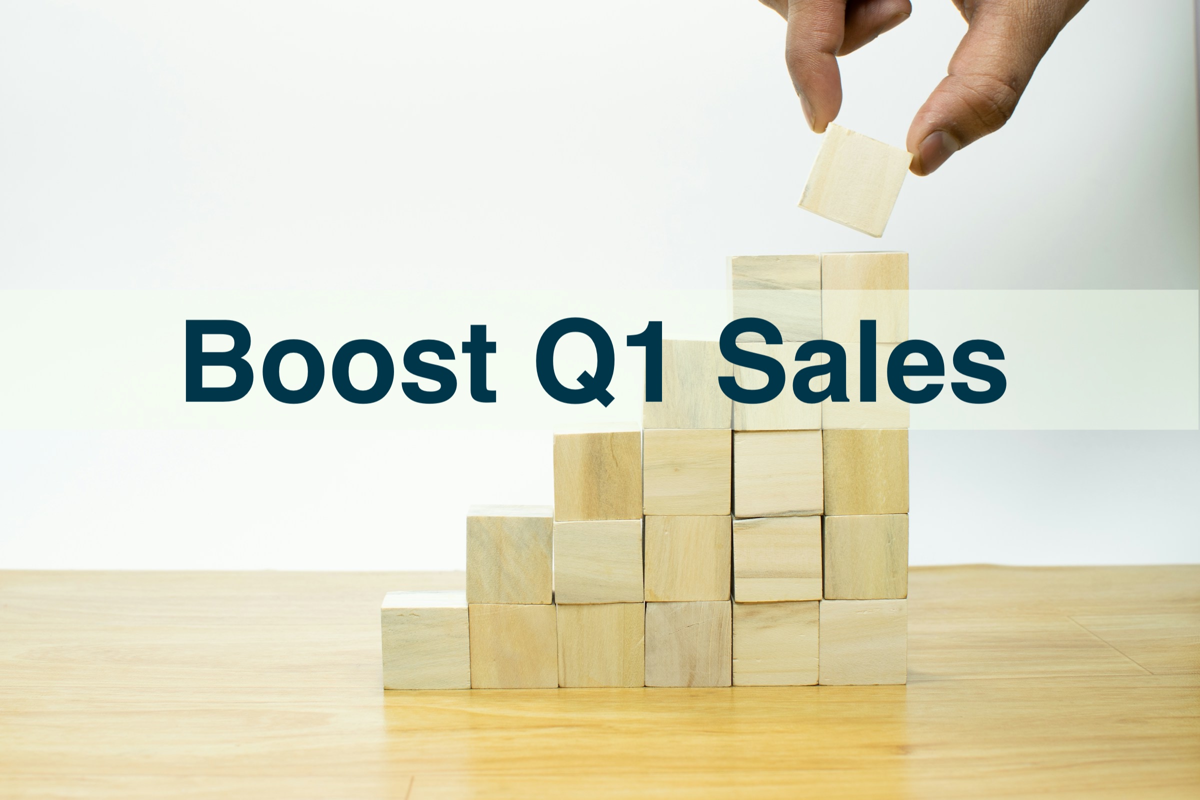 Boost Q1 Sales